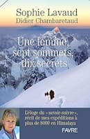 Sophie Lavaud - une femme, sept sommets, dix secrets