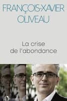 Couverture du livre La Crise de l'abondance de FX Oliveau